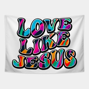 Love Like Jesus | Christian | Jesus | Religious Tapestry