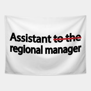 Assistant to the Regional Manager Tapestry