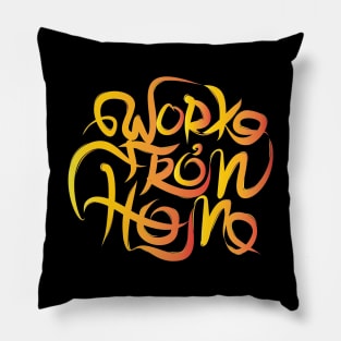 Work From Home Lettering Pillow