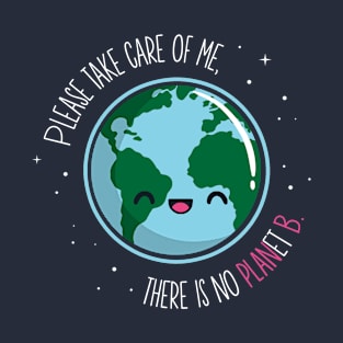 There is No Planet B T-Shirt