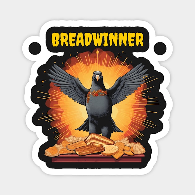 Breadwinner Magnet by Popstarbowser