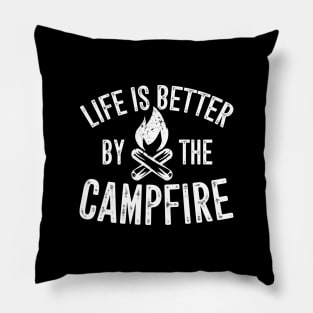 Life is better by the campfire Pillow