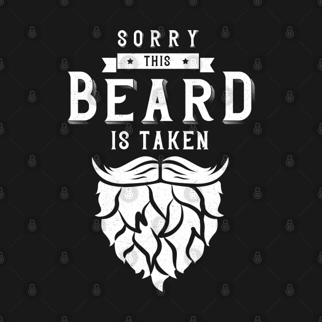 Sorry This Beard Is Taken by trendingoriginals