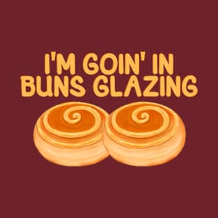 Buns Glazing T-Shirt