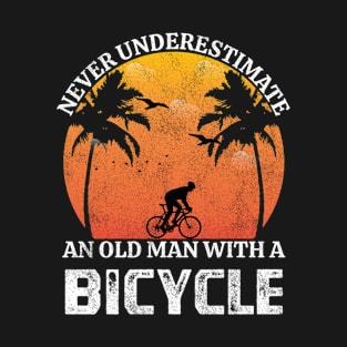 Never Underestimate An Old Man With A Bicycle T-Shirt