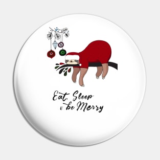 Eat, Sleep & Be Merry Pin