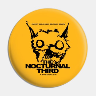 The Nocturnal Third - A Wonder Mill Film Pin