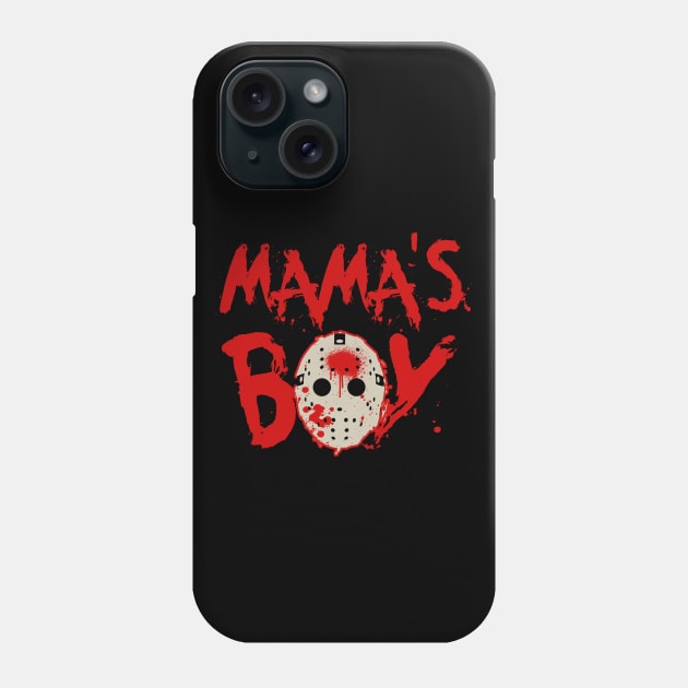 Mama's Boy Funny Horror Slasher Movie Meme Gift For Boys Phone Case by BoggsNicolas