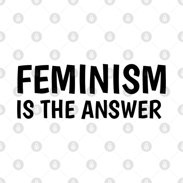 feminism is the answer (white) by juinwonderland 41