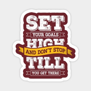 Set your goals high Magnet