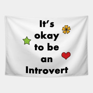 It's Okay To Be An Introvert - Typography Design Tapestry