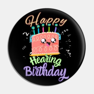 Happy Hearing Birthday | Cochlear Implant | Hearing Loss Pin