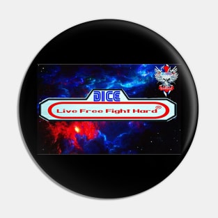 Dice Live Free Fight Hard Pin