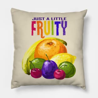 Just a little fruity Pillow