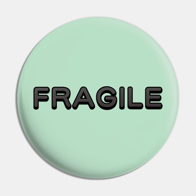 Fragile Pin by TheQueerPotato