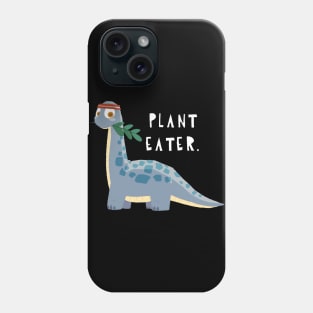 plant eater. Phone Case