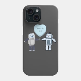 Me and you are Robot Phone Case