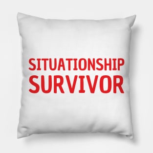situationship survivor Pillow