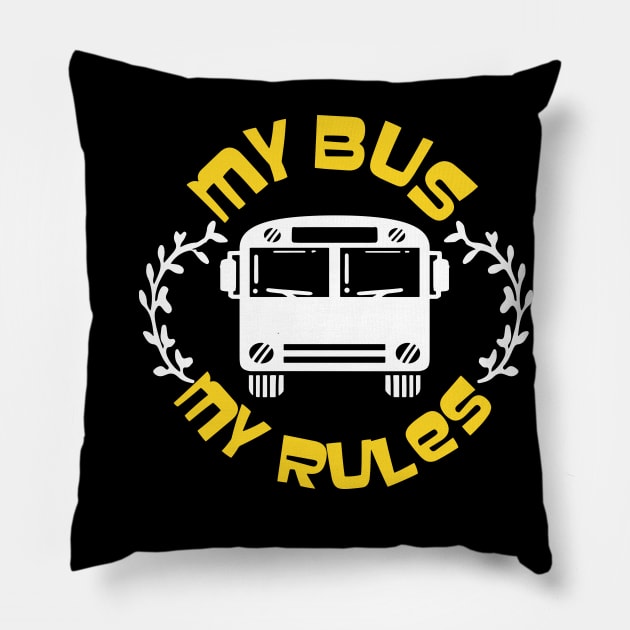 My Bus My Rules Pillow by maxdax
