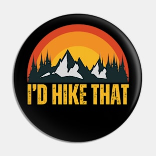 I'd Hike That Pin