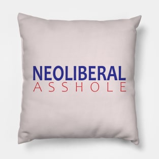 Neoliberal Asshole Pillow