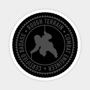 Rough Terrain Combat Engineer Certified BadA$$ Magnet