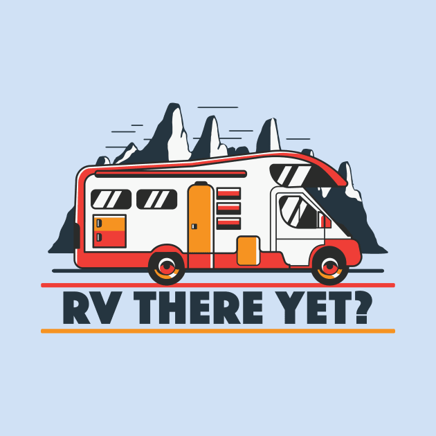 RV There Yet? | Funny Road Trip by SLAG_Creative