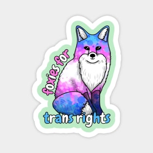 Foxies For Trans Rights Magnet