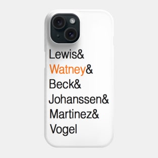 Lewis& Watney& Beck& Johanssen& Martinez& Vogel Phone Case