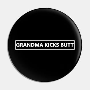 Grandma Kicks Butt! Pin