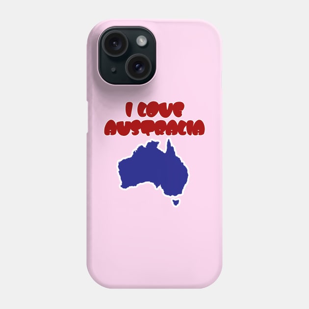 Australia Day - I Love Australia Phone Case by EunsooLee