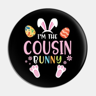 Flower Eggs Happy Easter Day To Me You I'm The Cousin Bunny Pin