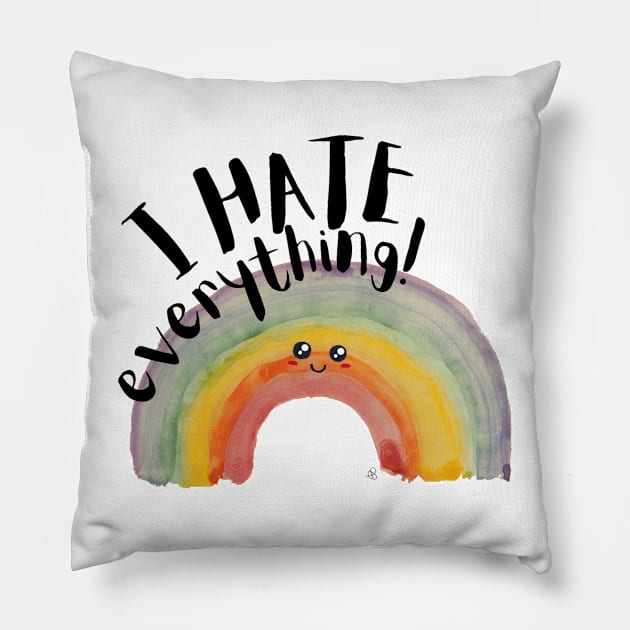 I Hate Everything, Kawaii Watercolor Rainbow - Sarcastic Cute Hater (white t-shirt) Pillow by Elinaana