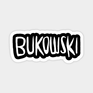 Writer Name: Bukowski, Charles Bukowski Magnet