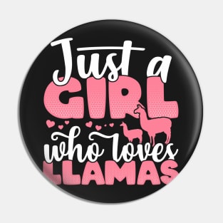 Just a Girl who Loves Llamas Funny llama Farmer Gift print Pin