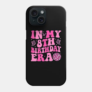 Groovy In My 8Th Birthday Era Eight 8 Years Old Birthday Phone Case