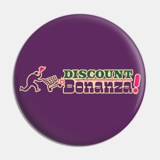 Discount Bonanza (worn) [Rx-Tp] Pin