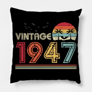 Vintage 1947 Limited Edition 74th Birthday Gift 74 Years Old Pillow