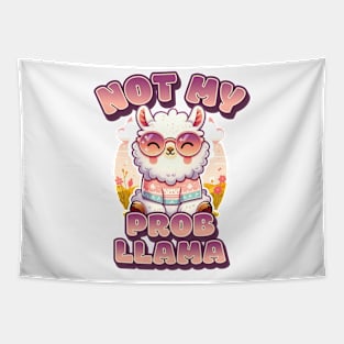 Not My Probllama - Cool Llama with Sunglasses Tapestry