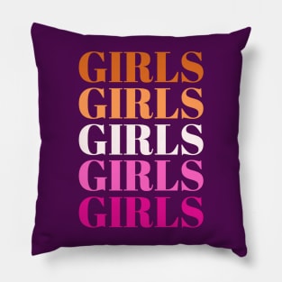 "Girls Girls Girls" Lesbian Pride Pillow