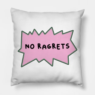 No ragrets film reference 90s meme Pillow