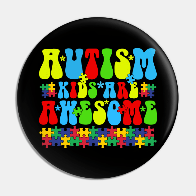 Autism Kids are awesome Autism Awareness Gift for Birthday, Mother's Day, Thanksgiving, Christmas Pin by skstring