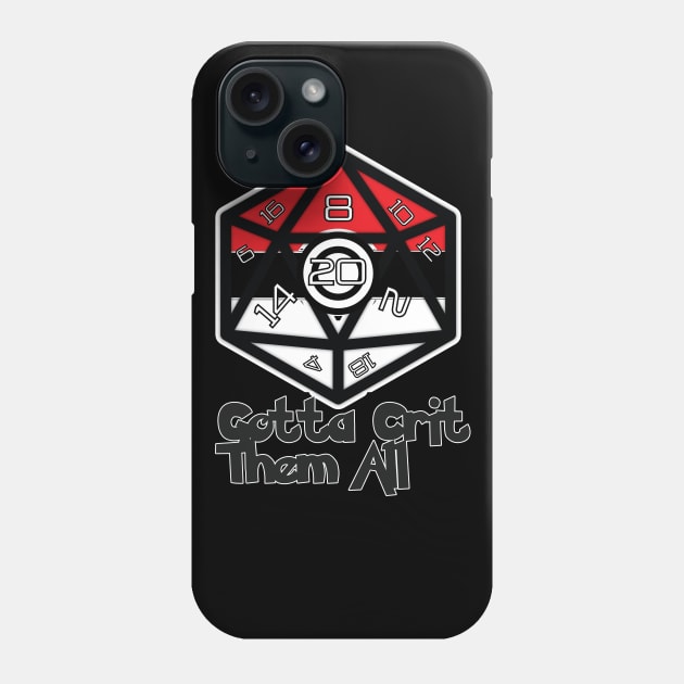 DND Gotta Crit Them All Phone Case by Bingeprints