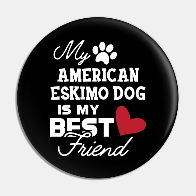 American Eskimo dog - My american eskimo dog is my best friend Pin by KC Happy Shop