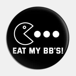 Eat my bbs Pin