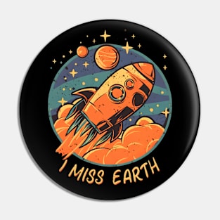 I Miss Earth Pin