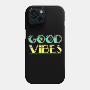 Good vibes Phone Case