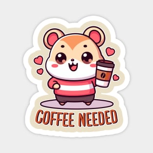 Coffee Needed Kawaii Hamster Drinking Coffee Magnet