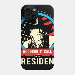 Lonesome dove: Woodrow F. Call for President Phone Case