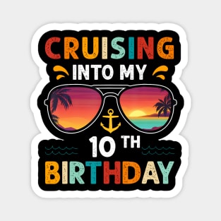 Cruising Into My 10th Birthday 10 Years Old Cruise Birthday Magnet